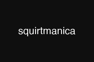 squirtmanica
